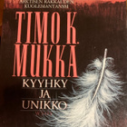 MUKKA: KYYHKY JA UNIKKO - pikkukuva 1