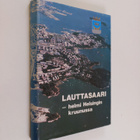 Kauko ym. (toim.) Mustonen : Lauttasaari - helmi Helsingi... - pikkukuva 1