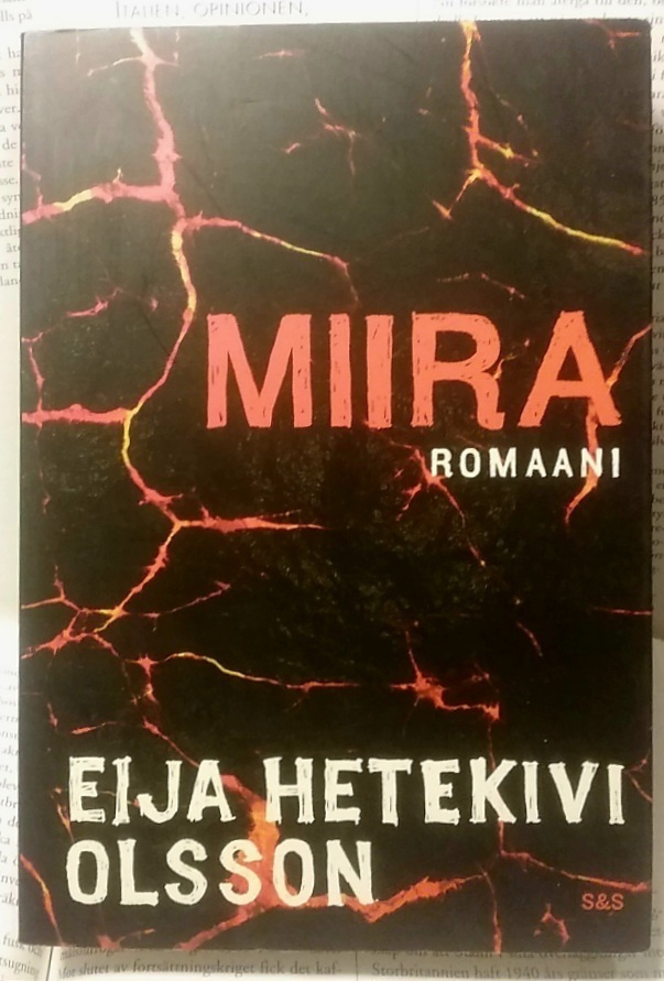 Eija Hetekivi Olsson - Miira: romaani (nid.)