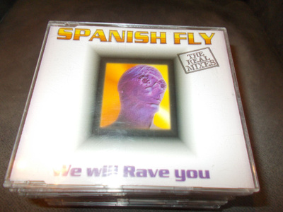 CDM SPANISH FLY ** WE WILL RAVE YOU **
