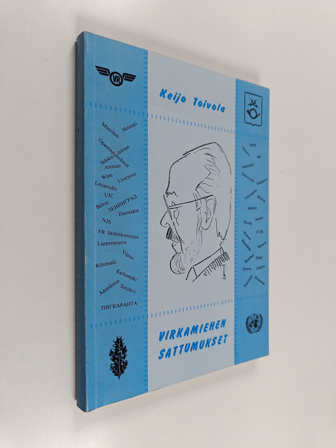 Keijo Toivola : Virkamiehen sattumukset (signeerattu, tek...