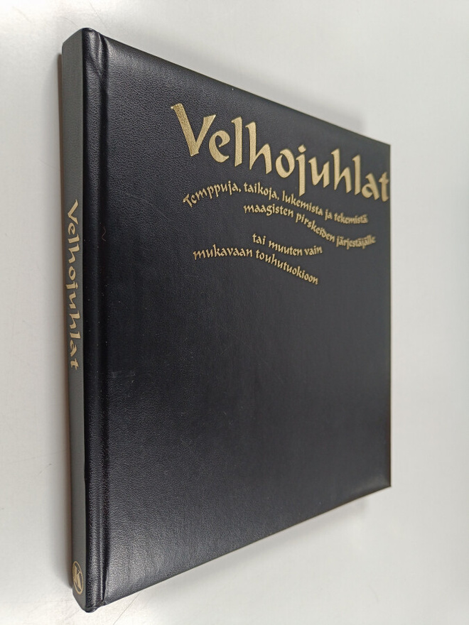 Janice Eaton Kilby : Velhojuhlat : temppuja, taikoja, luk...