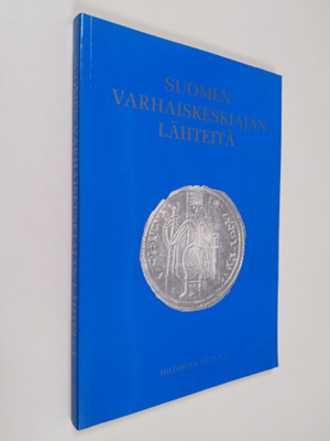 Martti (toim.) Linna : Suomen varhaiskeskiajan lähteitä
