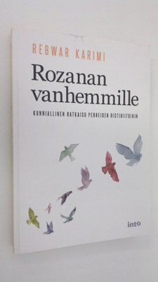 Rebwar Karimi : Rozanan vanhemmille : kunniallinen ratkai...