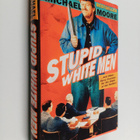 Michael Moore : Stupid white men : ... and other sorry ex... - pikkukuva 1