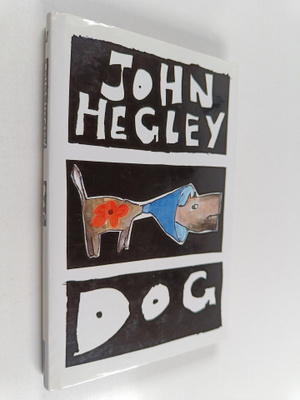 John Hegley : Dog (signeerattu)