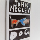 John Hegley : Dog (signeerattu) - pikkukuva 1