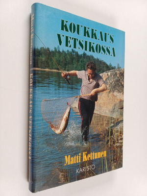 Matti Kettunen : Koukkaus Vetsikossa ja muita kertomuksia...