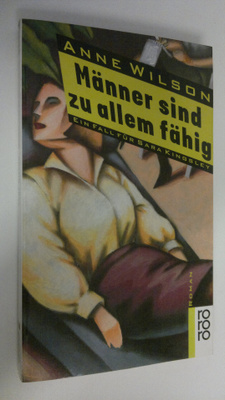 Anne Wilson : Männer sind zu allem fähig : Einn fall fur ...