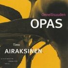 Timo Airaksinen: Onnellisuuden opas - pikkukuva 1
