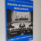 Raimo ym. Väyrynen : Rauha ja oikeudenmukaisuus : YK:n ne... - pikkukuva 1