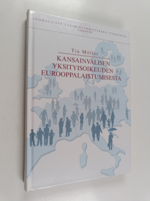 Tia Möller : Kansainvälisen yksityisoikeuden eurooppalais...