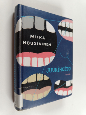 Miika Nousiainen : Juurihoito : suku- ja hammaslääkärirom...