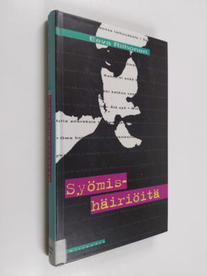 Eeva Riihonen : Syömishäiriöitä