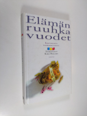 Kirsi (toim.) Hiilamo : Elämän ruuhkavuodet : kertomuksia...