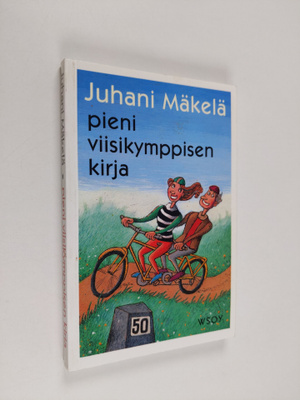 Juhani Mäkelä : Pieni viisikymppisen kirja