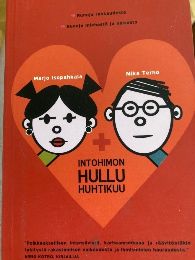 ISOPAHKALA - TERHO: INTOHIMON HULLU HUHTIKUU