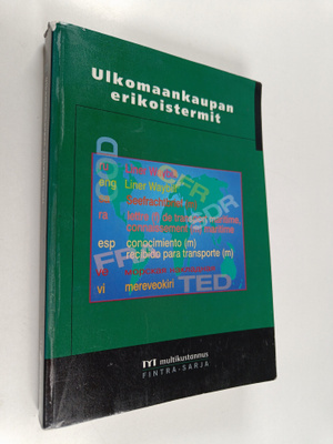Ulkomaankaupan erikoistermit : suomi, ruotsi, englanti, s...