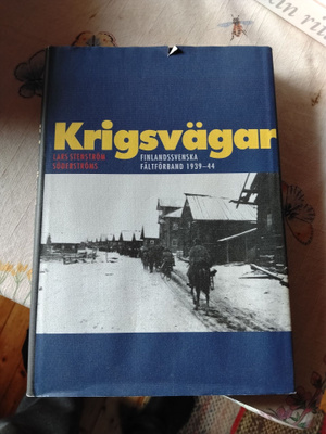 krigsvägar finlandssvenska fältförband 1939-44
