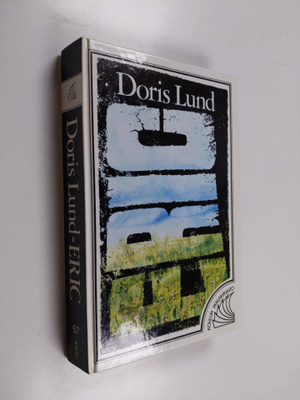 Doris Lund : Eric : taistelu elämän puolesta