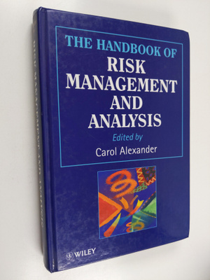 The handbook of risk management and analysis