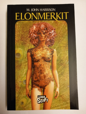 M.John Harrison Elonmerkit