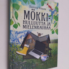 Sanna Vaara : Mökkihulluutta ja mielenrauhaa - pikkukuva 1