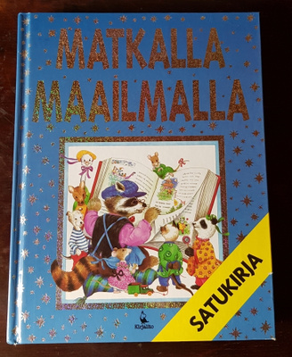 MATKALLA MAAILMALLA SATUKIRJA