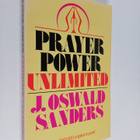 J. Oswald Sanders : Prayer power unlimited - pikkukuva 1