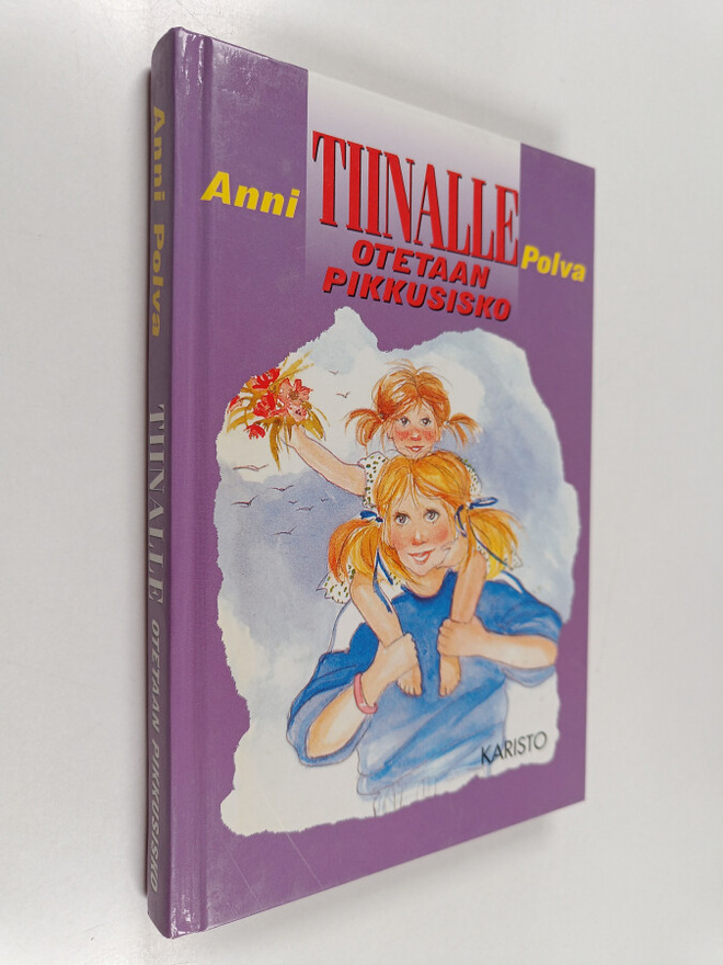 Anni Polva : Tiinalle otetaan pikkusisko