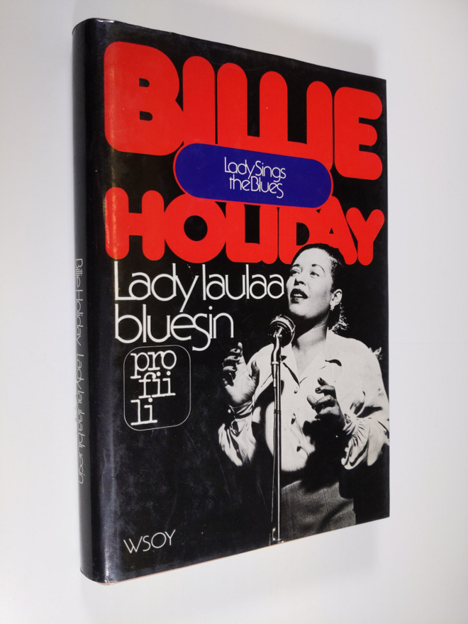 Billie Holiday : Lady laulaa bluesin