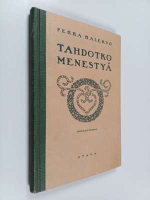 Pekka Kalervo : Tahdotko menestyä