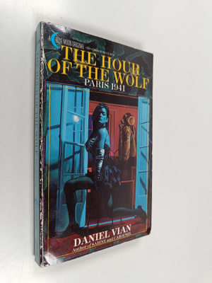 Daniel Vian : The Hour of the Wolf - Paris 1940