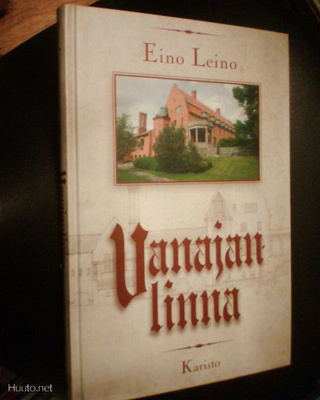Eino Leino: Vanajanlinna (Sis.pk:t)