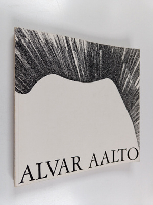 Alvar Aalto : Ateneum 22.10.-19.11.1967