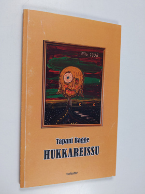 Tapani Bagge : Hukkareissu : pimeitä tarinoita