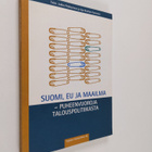 Suomi, EU ja maailma : puheenvuoroja talouspolitiikasta - pikkukuva 1