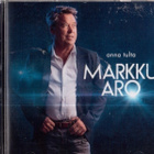 Markku Aro - Anna tulta (uusi) - pikkukuva 1