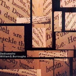 Steve Pittis - Dedicated To William S. Burroughs (CD)