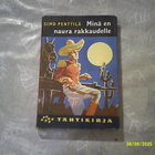 Simo Penttilä: Minä en naura rakkaudelle; p. 1960; 3.p - pikkukuva 1