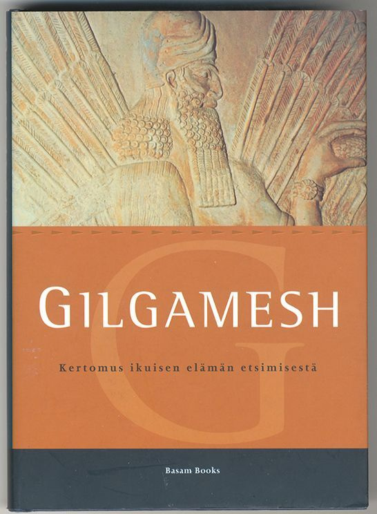 Gilgamesh: Kertomus ikuisen elämän etsimisestä