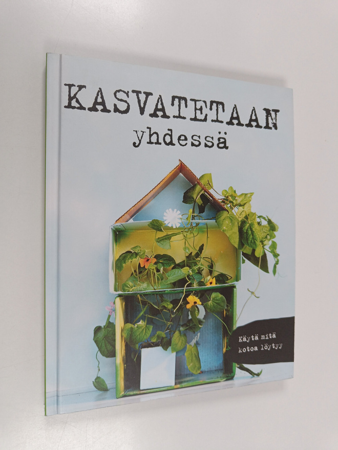 Kasvatetaan yhdessä