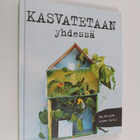 Kasvatetaan yhdessä - pikkukuva 1