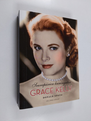 Donald Spoto : Grace Kelly : seurapiirien kuningatar