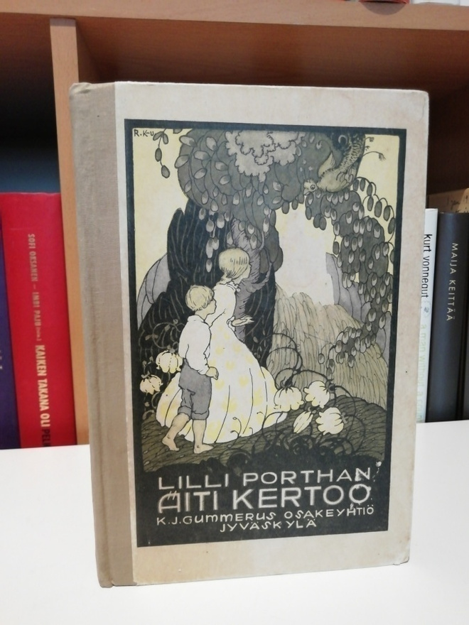 Lilli Porthan - Äiti kertoo - Satukirja - 1922