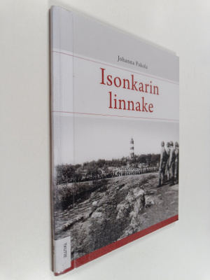 Johanna Pakola : Isonkarin linnake