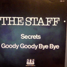 THE STAFF    ::    SECRETS      ::      VINYYLI   7" - pikkukuva 2