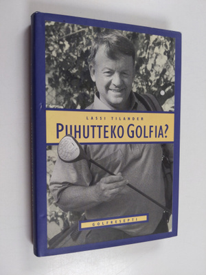 Lassi Tilander : Puhutteko golfia?