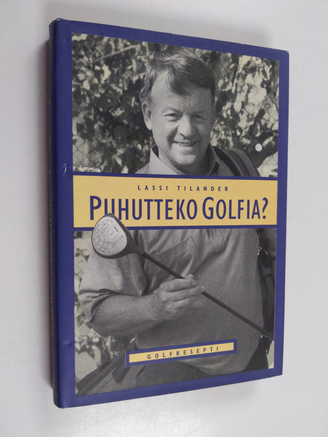 Lassi Tilander : Puhutteko golfia?