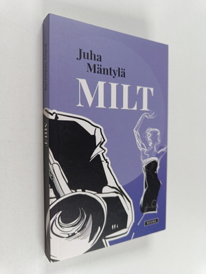 Juha Mäntylä : Milt